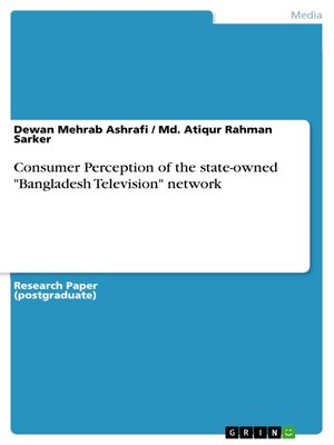 cover image of Consumer Perception of the state-owned "Bangladesh Television" network